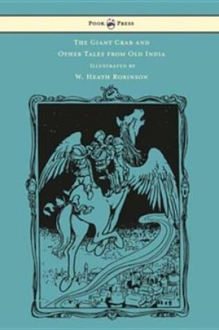 Cover of The Giant Crab and Other Tales from Old India - Illustrated by W. Heath Robinson