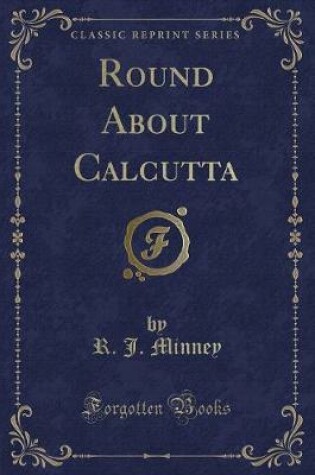 Cover of Round about Calcutta (Classic Reprint)