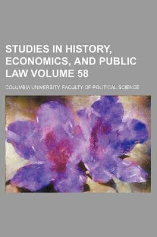 Cover of Studies in History, Economics, and Public Law Volume 58