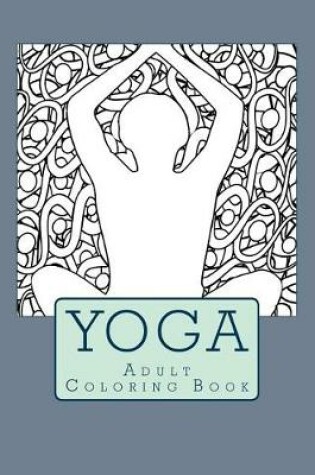 Cover of Yoga Adult Coloring Book
