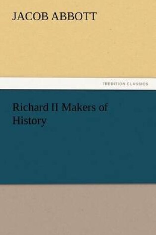 Cover of Richard II Makers of History