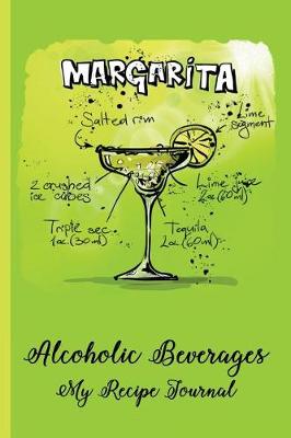 Book cover for Alcoholic Beverages - My Recipe Journal