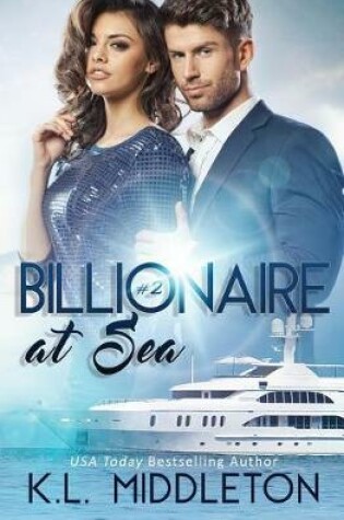 Cover of Billionaire at Sea (Book Two)