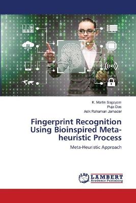 Book cover for Fingerprint Recognition Using Bioinspired Meta-heuristic Process