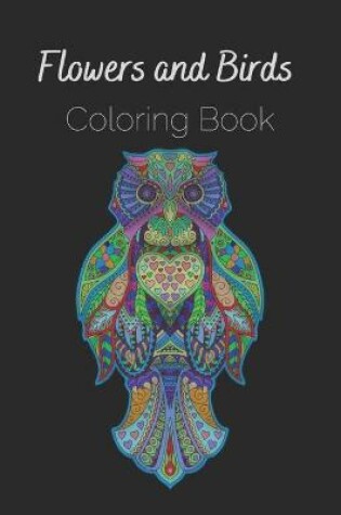 Cover of Flowers And Birds Coloring Book