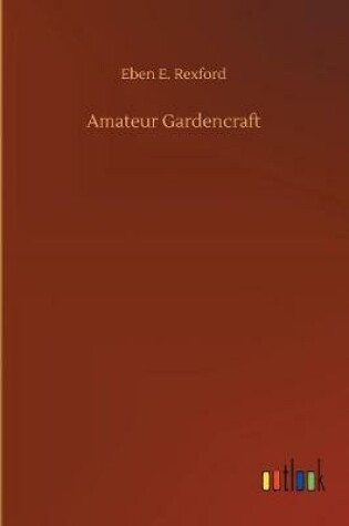 Cover of Amateur Gardencraft