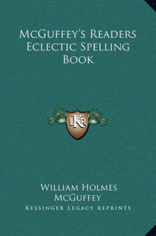 Cover of McGuffey's Readers Eclectic Spelling Book