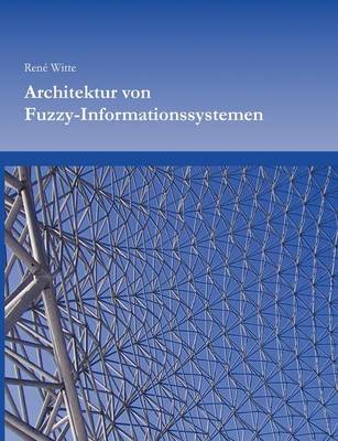 Book cover for Architektur von Fuzzy-Informationssystemen