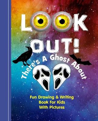 Book cover for Look Out There's A Ghost About