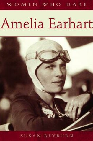 Cover of Women Who Dare Amelian Earhart