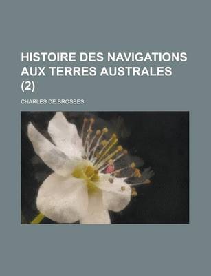 Book cover for Histoire Des Navigations Aux Terres Australes (2)