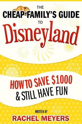 Book cover for The Cheap Family's Guide to Disneyland