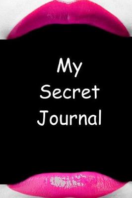 Cover of My Secret Journal Hot Pink Lips