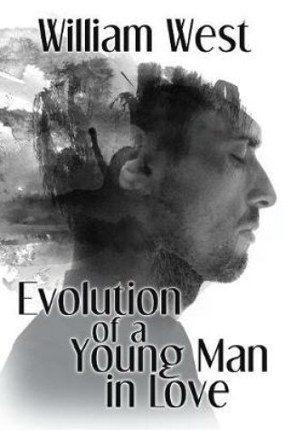 Cover of Evolution of a Young Man in Love