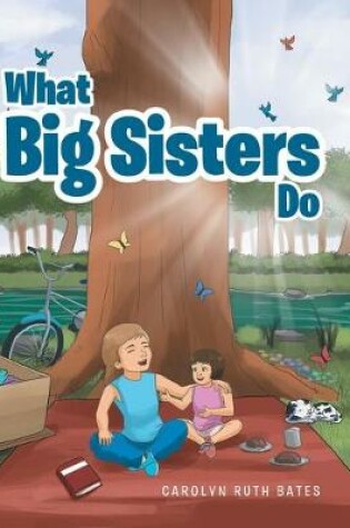 Cover of What Big Sisters Do