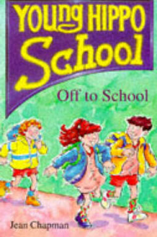 Cover of Off to School!