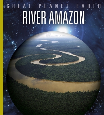 Cover of Great Planet Earth: River Amazon