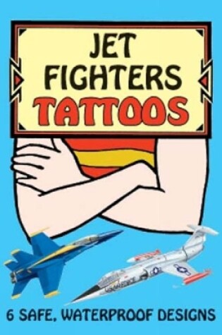 Cover of Jet Fighters Tattoos