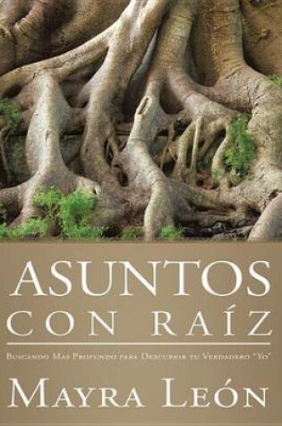 Cover of Asuntos Con Raiz