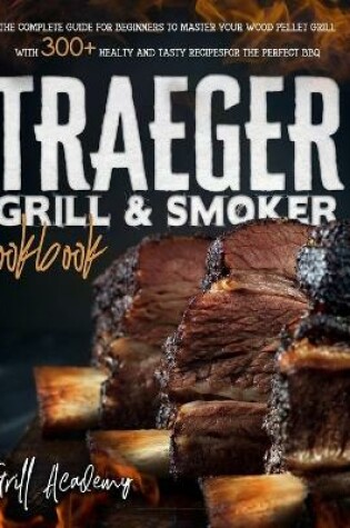 Cover of Traeger Grill & Smoker Cookbook