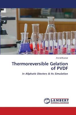 Book cover for Thermoreversible Gelation of PVDF