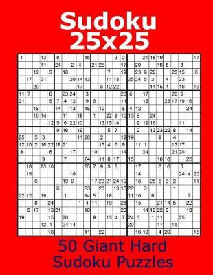 Book cover for Sudoku 25x25 50 Giant Hard Sudoku Puzzles