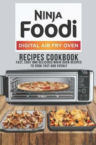 Cover of Ninja Foodi Digital air fry oven Recipes cookbook