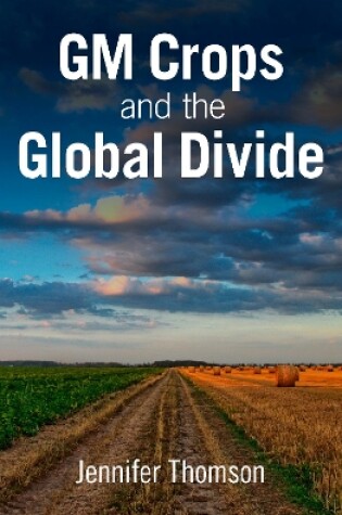 Cover of GM Crops and the Global Divide