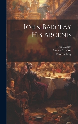 Cover of Iohn Barclay His Argenis