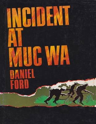 Book cover for Incident at Muc Wa (Go Tell the Spartans) A Story of the Vietnam War