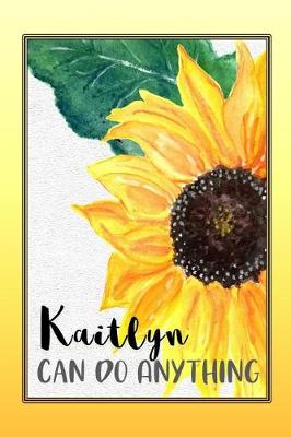 Book cover for Kaitlyn Can Do Anything