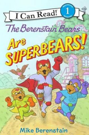 The Berenstain Bears Are Superbears!