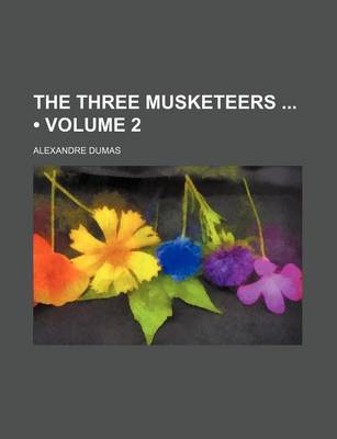 Book cover for The Three Musketeers (Volume 2)