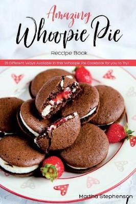 Book cover for Amazing Whoopie Pie Recipe Book