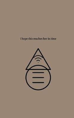 Book cover for I hope this reaches her in time