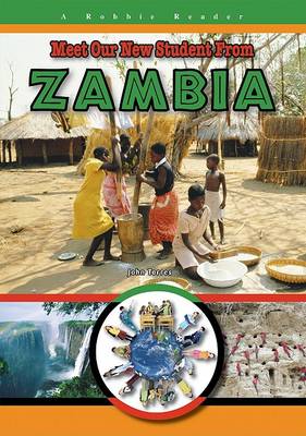 Cover of Meet Our New Student from Zambia