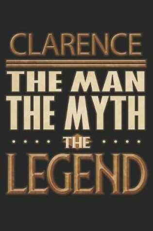 Cover of Clarence The Man The Myth The Legend