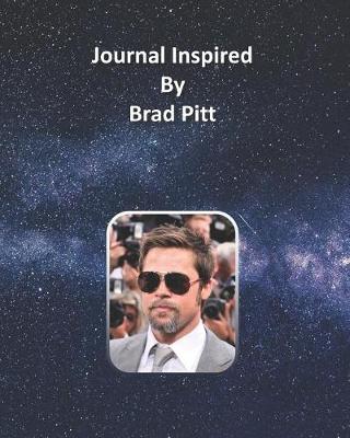 Book cover for Journal Inspired by Brad Pitt