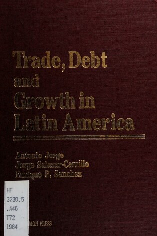 Cover of Trade, Debt and Growth in Latin America