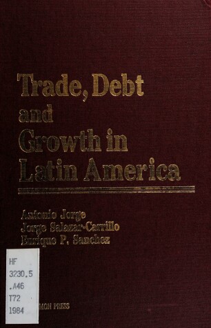 Book cover for Trade, Debt and Growth in Latin America