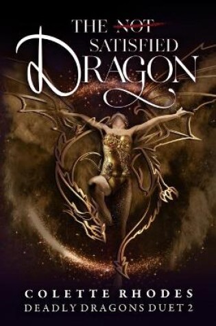 Cover of The (Not) Satisfied Dragon