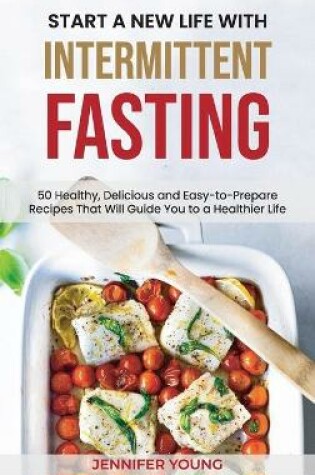 Cover of Start a New Life with Intermittent Fasting
