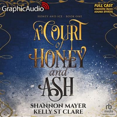 Book cover for A Court of Honey and Ash [Dramatized Adaptation]