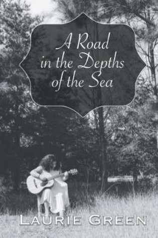 Cover of A Road in the Depths of the Sea