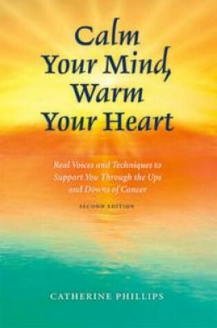 Cover of Calm Your Mind, Warm Your Heart