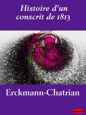 Book cover for Histoire D'Un Conscrit de 1813