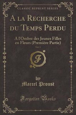 Book cover for A la Recherche du Temps Perdu, Vol. 3