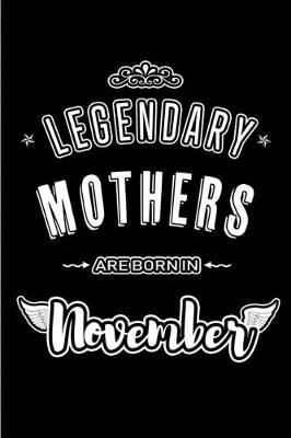 Book cover for Legendary Mothers are born in November