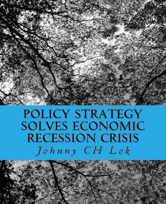 Book cover for Policy Strategy Solves Economic Recession Crisis