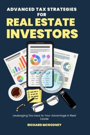 Cover of Advanced Tax Strategies for Real Estate Investors